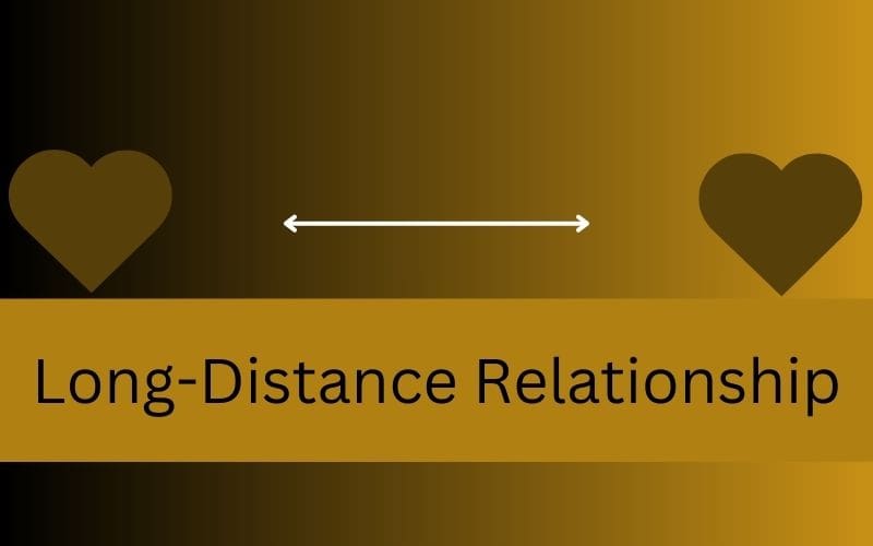 Long  distance relationships