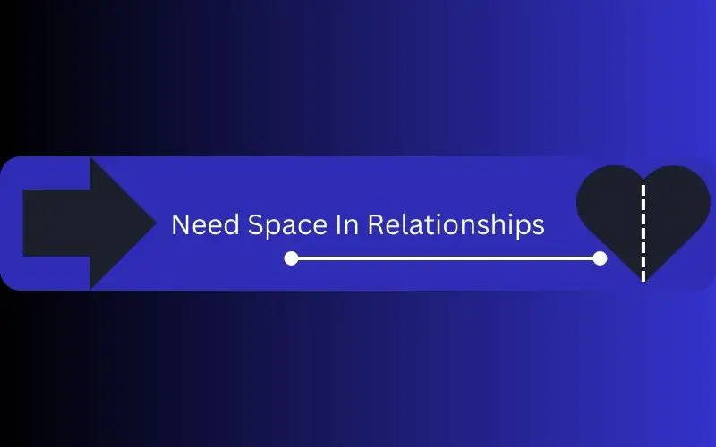 Space and Balance in Relationships  Make Love, not Bindings